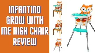 Infantino Grow-with-Me Convertible High Chair - Review