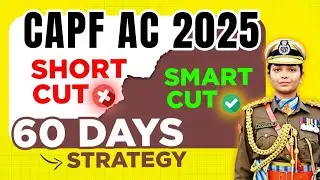 60 Days Strategy Plan for CAPF AC 2025 #capfac2025 #capfac