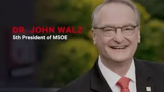 Campus Highlights from Dr. John Walz&rsquo;s Presidency at MSOE