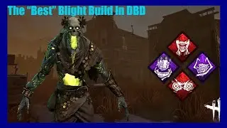 My Best Build For The Blight!