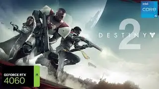 Destiny 2 RTX 4060 FPS TEST | RTX 4060 Benchmark 1080p/1440p/4K