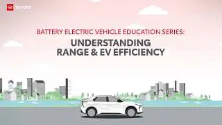 Understanding Battery Electric Vehicle range & EV efficiency