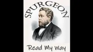 Spurgeon Read My Way - Episode 14: The Minister's Fainting Fits