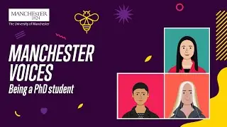 Being a PhD student | Ep 17: Manchester Voices podcast