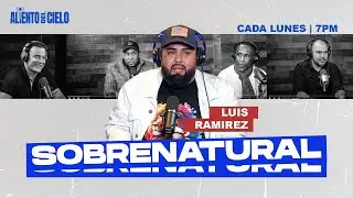 Sobrenatural - Aliento del Cielo Radio  @IsmaelHarrigan