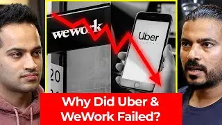 Success To Failure: Rise & Fall Of WeWork, Uber & Many More - Ajay Yadav | Raj Shamani Clips