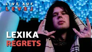 LEXIKA - Regrets (Live Auf Level) | 16BARS