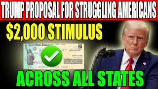 All States : Brand-new $2000 Stimulus Check Proposal Is Now On The Table Under Trump&rsquo;s Agenda!