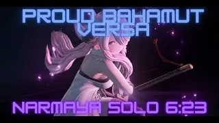Granblue Fantasy: Relink - The Final Report: Bahamut Versa Proud Narmaya Solo (No AI) 6:23