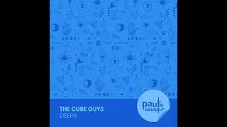 The Cube Guys - Deepa (Original Mix)