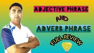 Adjective phrase and Adverb phrase||Ashraf English classes