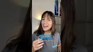 Different Ways to Greet in Spanish