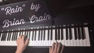 Brian Crain - Rain - Piano Cover
