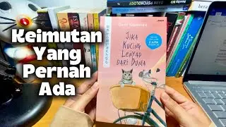JIKA KUCING MENGHILANG DARI DUNIA #bookriview #riviewbuku #ceritabuku 