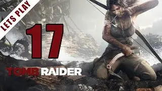 Tomb Raider (2013) (Lets Play, Gameplay, Blind) Part 17