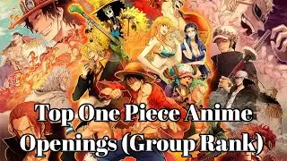 Our Top One Piece Anime Openings (Group Rank)