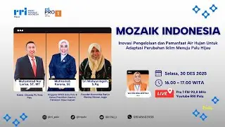MOZAIK INDONESIA : INOVASI PENGELOLAAN DAN PEMANFAATAN AIR HUJAN ADAPTASI  IKLIM MENUJU PALU HIJAU