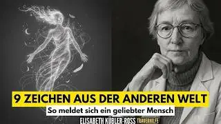 9 Zeichen aus der anderen Welt: So meldet sich ein geliebter Mensch