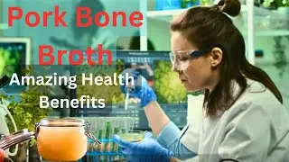 8 Amazing Health Benefits of Pork Bone Broth
