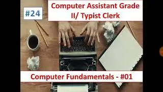 Computer Assistant Grade II/Typist Clerk Preparation