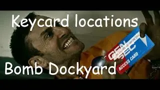 Payday 2 - Bomb Dockyard keycard locations