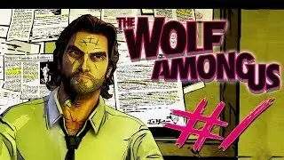 The Wolf Among Us - Episode 4 -Part 1 | STILL KICKING