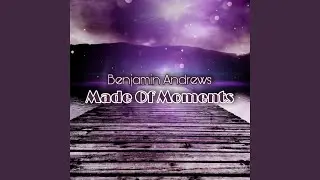 Made Of Moments