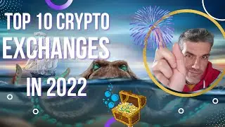 TOP 10 BEST Crypto Exchanges in 2022