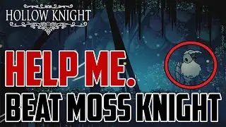 Hollow Knight : How to Beat Moss Knight