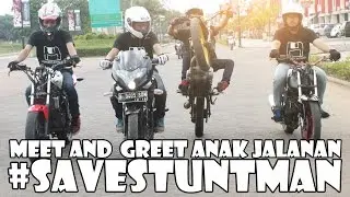 Meet and Greet ANAK JALANAN | Stuntshow #SAVESTUNTMAN | Motovlog Indonesia