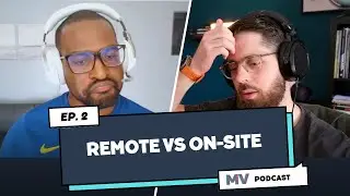 🇫🇷 REMOTE VS ON-SITE: FAUT-IL S'EXPATRIER POUR FAIRE UNE CARRIÈRE INTERNATIONALE? MV PODCAST EP 2