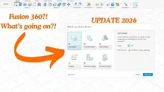 Fusion 360 New Workflows 2026 | Part vs Assembly vs Hybrid Design