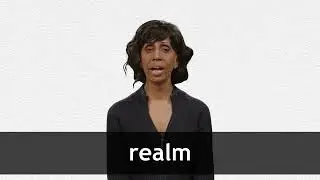 How to pronounce REALM in American English