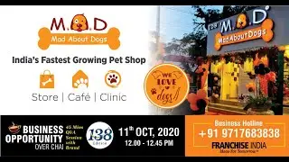 MAD Pet |India&rsquo;s Fastest Growing Pet Shop-Business Opportunity Over Chai