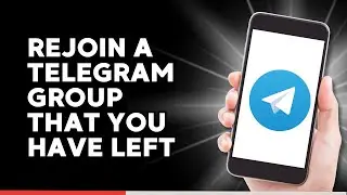 How to Rejoin a Telegram Group that you have Left