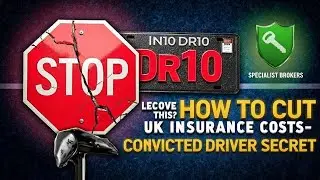 IN10 DR10 UK: How Specialist Brokers Cut Convicted Driver Insurance Costs