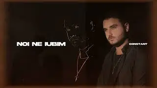 Constant - Noi ne iubim ❤️‍🔥
