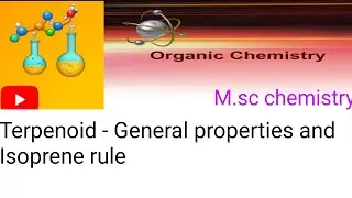 Terpenoid - General properties and Isoprene rule||m.sc chemistry 4th semester|| natural products||