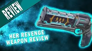 Destiny | Her Revenge Legendary Hand Cannon (Weapon Review)
