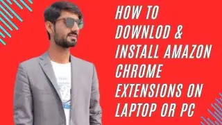 How to Install amazon chrome extensions on google chrome/Add extensions on chrome...