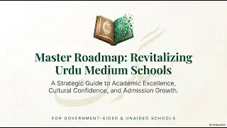 The Ultimate Roadmap for Urdu Medium School Development & Admission Growth