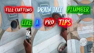 TILE CUTTING PLUMBER LIKE A PRO TRICK DRAIN JALI INSTALL 