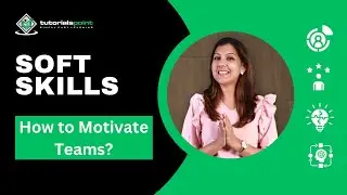 How to Motivate Teams? - Tips | Soft Skills | Skills training | TutorialsPoint