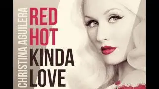 Red Hot Kind of Love - Christina Aguilera (Full Audio)