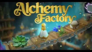 【Alchemy Factoryz】 お店を経営しながら生産稼働率100％目指す錬金術！ レベル3～　＃2