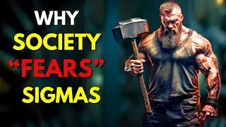Why Society Fears the Ambitious Sigma Male