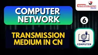 Transmission medium in CN | Computer Networks