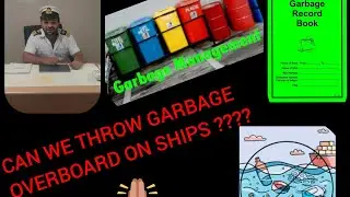 GARBAGE SEGREGATION ON SHIP ?#marpol annex5#Garbage on ships