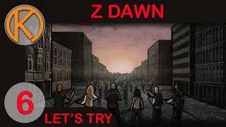 Let's Try Z Dawn | UNVEILING THE FOG - Ep. 6 | Let's Play Z Dawn Gameplay