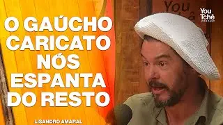 O GA&Uacute;CHO CARICATO N&Oacute;S ESPANTA DO RESTO - LISANDRO AMARAL